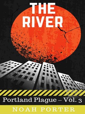 cover image of The River (Portland Plague – Volume 3)
